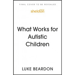 What Works for Autistic Children