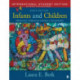 Infants and Children - International Student Edition: Prenatal Through Middle Childhood