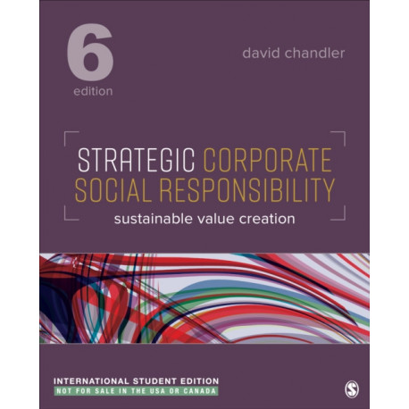 Strategic Corporate Social Responsibility - International Student Edition: Sustainable Value Creation