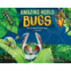 Amazing World: Bugs: Get to know 20 crazy bugs