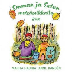 Emman ja Eetun metsäseikkailu
