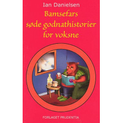 Bamsefars søde godnathistorier for voksne: erotiske noveller