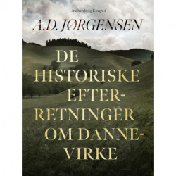 De historiske efterretninger om Dannevirke