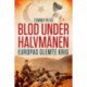 Blod under halvmånen - Europas glemte krig
