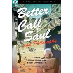 Better Call Saul and Philosophy