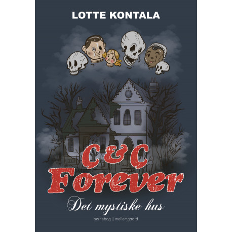 Det mystiske hus - C & C Forever