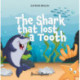 The Shark That Lost a Tooth