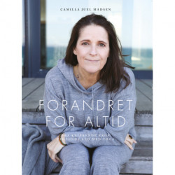 Forandret for altid: Fra knirkende krop til sunde led med yoga