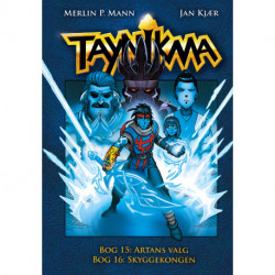 Taynikma 15+16: Artans valg & Skyggekongen