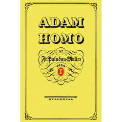 Adam Homo. Første Deel