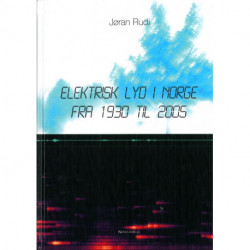Elektrisk lyd i Norge fra 1930 til 2005