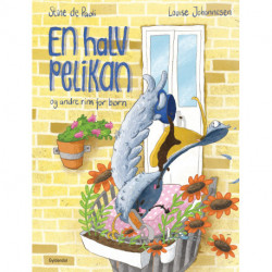 En halv pelikan og andre rim for børn - Lyt&Læs