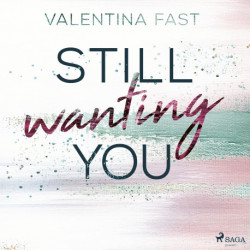 Still wanting you  (Still You–Reihe, Band 2)
