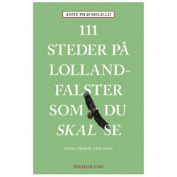 111 steder på Lolland-Falster som du skal se