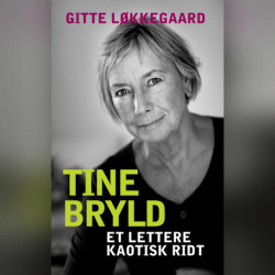 Tine Bryld: - et lettere kaotisk ridt