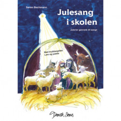 Julesang i skolen: julerier gennem 24 sange, med krybbespillet Lam og julefår
