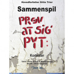 Prøv at sig´pyt, korteater med sammenspil