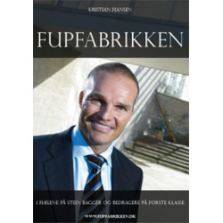 Fupfabrikken: - i hælene på Stein Bagger og bedragere på første klasse