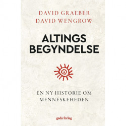 Altings begyndelse: En ny historie om menneskeheden