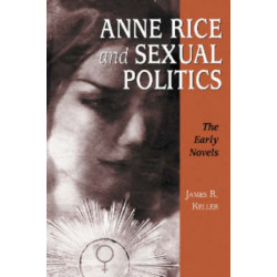 Anne Rice and Sexual Politics: The Early Novels