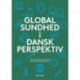 Global sundhed i dansk perspektiv