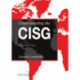 Understanding the CISG: A Compact Guide to the 1980 United Nations Convention on Contracts for the International Sale of Goods
