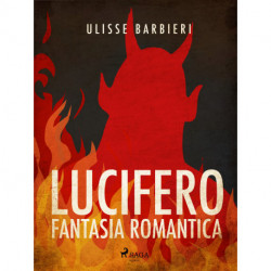 Lucifero: fantasia romantica