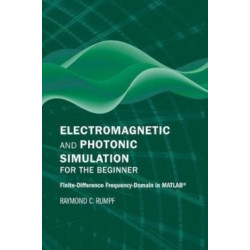 Electromagnetic and Photonic Simulation for the Beginner: Finite-Difference Frequency-Domain in MATLAB (R)