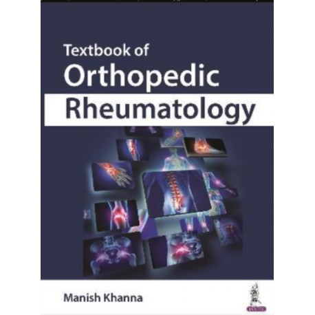 Textbook of Orthopedic Rheumatology