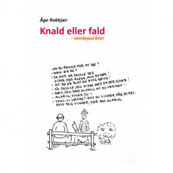 Knald eller fald: - vendepunkter