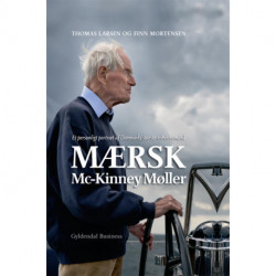 Mærsk Mc-Kinney Møller: Et personligt portræt af Danmarks største erhvervsmand