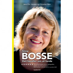 Stine Bosse: Det handler om at turde