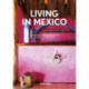 Living in Mexico. 40th Ed.