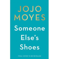 Someone Else’s Shoes: The delightful No 1 Sunday Times bestseller 2023
