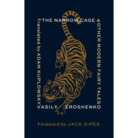 The Narrow Cage and Other Modern Fairy Tales