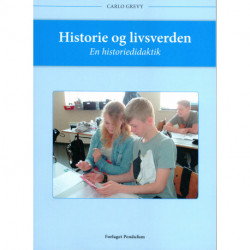 Historie og livsverden: En historiedidaktik