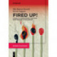 Fired Up!: A guide to transforming your team from burnout to engagement