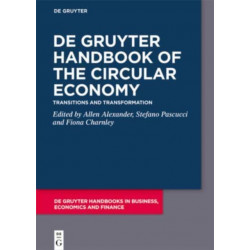 Handbook of the Circular Economy: Transitions and Transformation