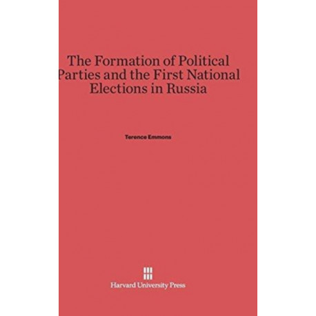 The Formation of Political Parties and the First National Elections in Russia