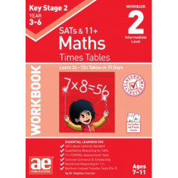 KS2 Times Tables Workbook 2: 15-day Learning Programme for 2x - 12x Tables