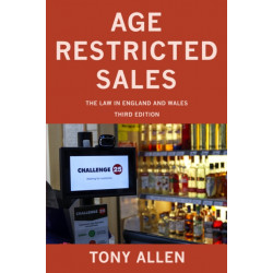 Age Restricted Sales: The Law in England and Wales
