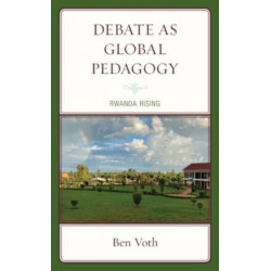 Debate as Global Pedagogy: Rwanda Rising