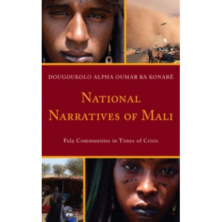 National Narratives of Mali: Fula Communities in Times of Crisis