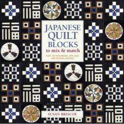 Japanese Quilt Blocks to Mix & Match: Over 125 Patchwork, Applique and Sashiko Designs
