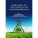 Biostimulants for Crop Production and Sustainable Agriculture