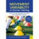 Movement Variability in Soccer Training: Enrich Your Training Sessions to Enhance and Develop Player Creativity