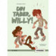 Din taber, Willy