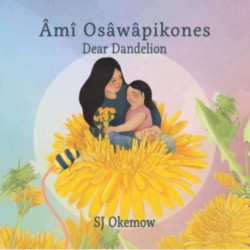 m Oswpikones (Dear Dandelion)