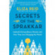 Secrets of the Sprakkar: Iceland’s Extraordinary Women and How They Are Changing the World