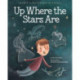 Up Where the Stars Are